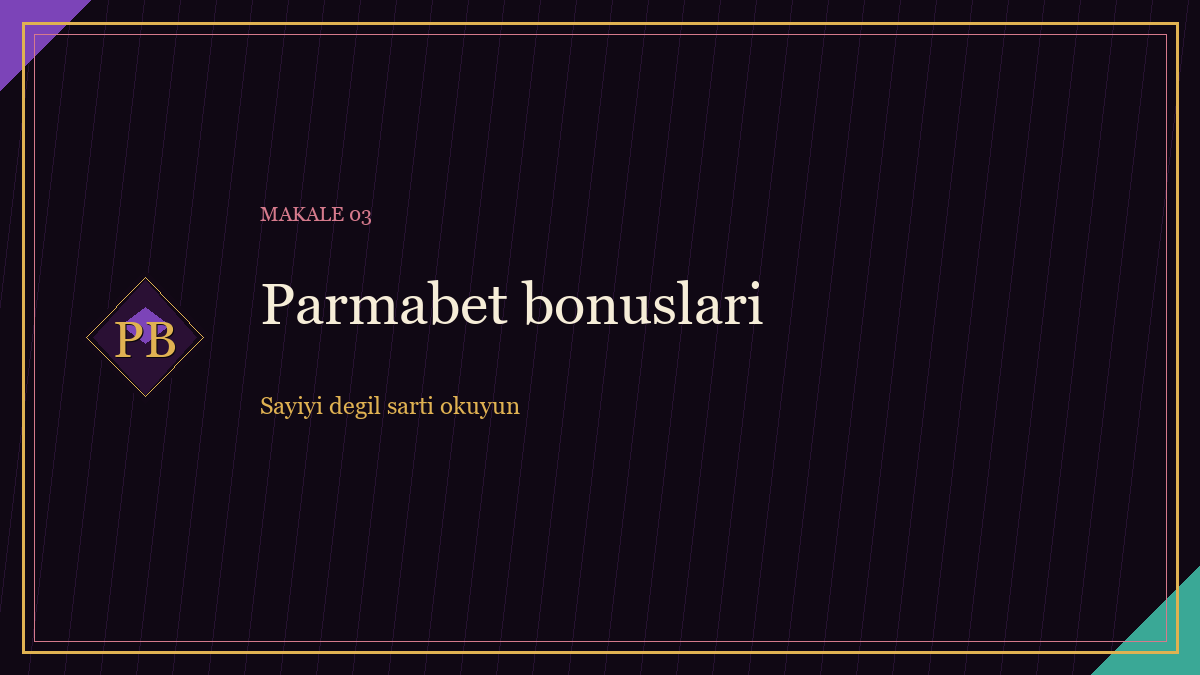 Parmabet bonusları makale görseli